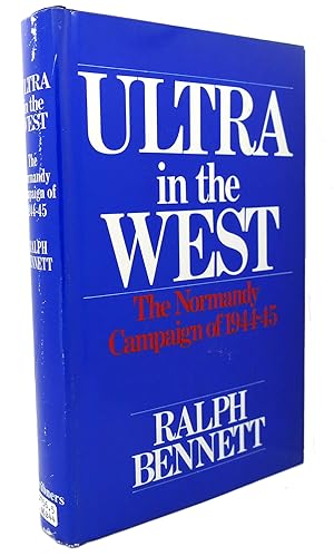 Seller image for ULTRA IN THE WEST : The Normandy Campaign of 1944-45 for sale by Rare Book Cellar