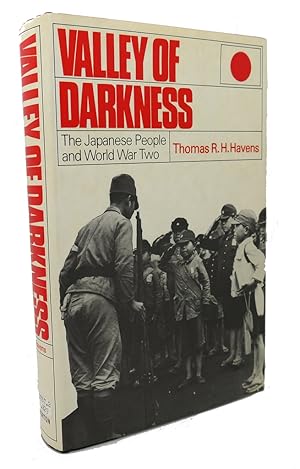 Seller image for VALLEY OF DARKNESS The Japanese People and World War Two for sale by Rare Book Cellar