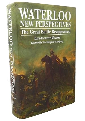 Imagen del vendedor de WATERLOO : New Perspectives: The Great Battle Reappraised a la venta por Rare Book Cellar