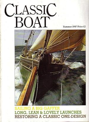 Seller image for CLASSIC BOAT, No. 3 - Summer 1987 for sale by Jean-Louis Boglio Maritime Books
