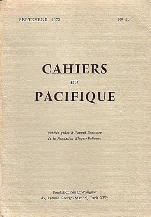 Image du vendeur pour CAHIERS DU PACIFIQUE - NUMERO 16 mis en vente par Jean-Louis Boglio Maritime Books