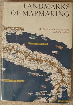 Immagine del venditore per LANDMARKS OF MAPMAKING - An Illustrated Survey of Maps and Mapmakers venduto da Jean-Louis Boglio Maritime Books