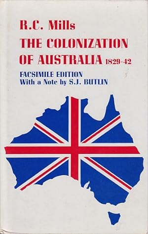 Seller image for THE COLONIZATION OF AUSTRALIA (1829-42) - The Wakefield Experiment in Empire Building for sale by Jean-Louis Boglio Maritime Books