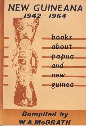 Imagen del vendedor de NEW GUINEANA OR BOOKS ABOUT NEW GUINEA 1942-1964 a la venta por Jean-Louis Boglio Maritime Books