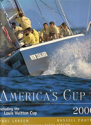 Seller image for AMERICA'S CUP 2000, including the Louis Vuitton Cup for sale by Jean-Louis Boglio Maritime Books