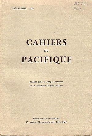 Image du vendeur pour CAHIERS DU PACIFIQUE - NUMERO 17 mis en vente par Jean-Louis Boglio Maritime Books