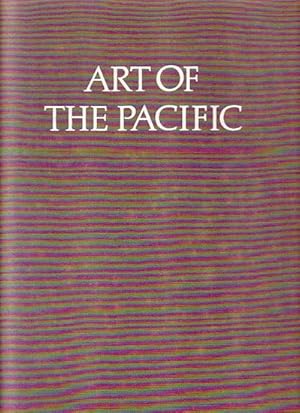 Seller image for ART OF THE PACIFIC for sale by Jean-Louis Boglio Maritime Books