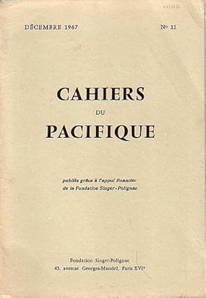 Image du vendeur pour CAHIERS DU PACIFIQUE - NUMERO 11 mis en vente par Jean-Louis Boglio Maritime Books