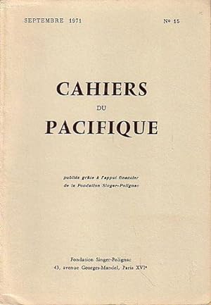 Image du vendeur pour CAHIERS DU PACIFIQUE - NUMERO 15 mis en vente par Jean-Louis Boglio Maritime Books