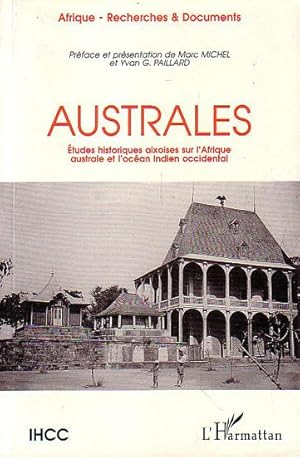 Image du vendeur pour AUSTRALES, Etudes Historiques Aixoises sur l'Afrique Australe et l'Ocean Indien Occidental mis en vente par Jean-Louis Boglio Maritime Books