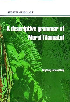 Seller image for A DESCRIPTIVE GRAMMAR OF MEREI (Vanuatu) for sale by Jean-Louis Boglio Maritime Books