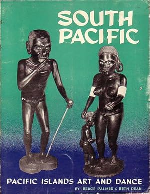 Immagine del venditore per SOUTH PACIFIC - Pacific Islands Art and Dance venduto da Jean-Louis Boglio Maritime Books