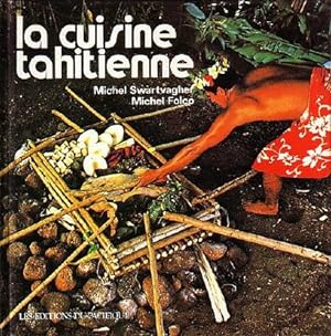 Image du vendeur pour LA CUISINE TAHITIENNE mis en vente par Jean-Louis Boglio Maritime Books