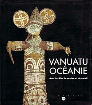 Seller image for VANUATU OCEANIE, Arts des les de cendre et de corail for sale by Jean-Louis Boglio Maritime Books