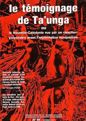 Seller image for LE TEMOIGNAGE DE TA'UNGA, ou la Nouvelle-Caledonie vue par un Teacher Polynesien avant l'Implantation Europenne - S.E.H. Publication No. 25 for sale by Jean-Louis Boglio Maritime Books