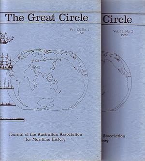 Bild des Verkufers fr THE GREAT CIRCLE: Journal of the Australian Association for Maritime History - Volume 12, Nos. 1 & 2, 1990 zum Verkauf von Jean-Louis Boglio Maritime Books