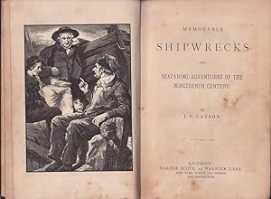 Seller image for MEMORABLE SHIPWRECKS AND SEAFARING ADVENTURES OF THE NINETEENTH CENTURY for sale by Jean-Louis Boglio Maritime Books