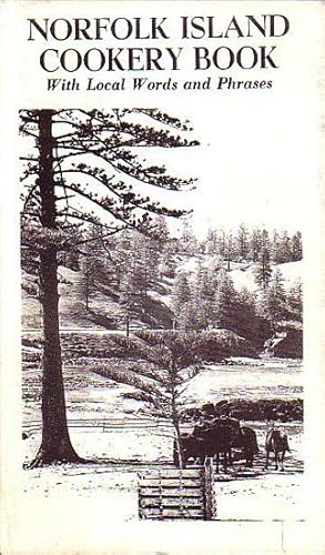 Seller image for NORFOLK ISLAND COOKERY BOOK for sale by Jean-Louis Boglio Maritime Books