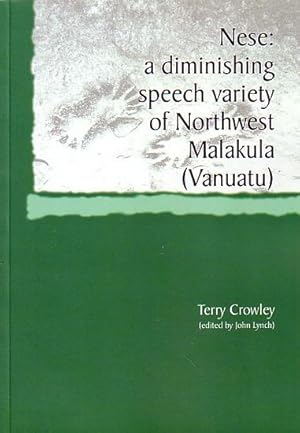 Seller image for NESE: A diminishing Speech variety of Northwest Malakula (Vanuatu) for sale by Jean-Louis Boglio Maritime Books