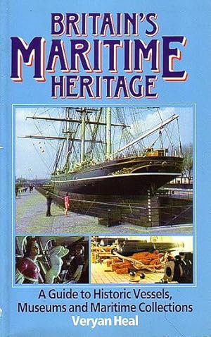 Seller image for BRITAIN'S MARITIME HERITAGE for sale by Jean-Louis Boglio Maritime Books