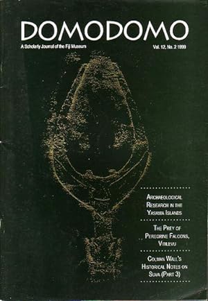 Seller image for DOMODOMO - A Scholarly Journal of the Fiji Museum - 1999 - Volume 12, No 2 for sale by Jean-Louis Boglio Maritime Books