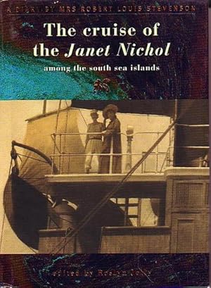 Immagine del venditore per THE CRUISE OF THE JANET NICHOL AMONG THE SOUTH SEA ISLANDS. A Diary by Mrs Robert Louis Stevenson venduto da Jean-Louis Boglio Maritime Books