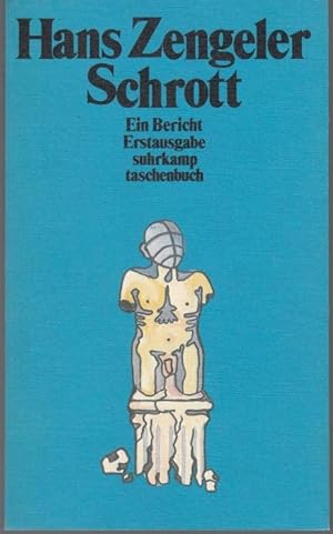 Seller image for Schrott. Ein Bericht for sale by Graphem. Kunst- und Buchantiquariat