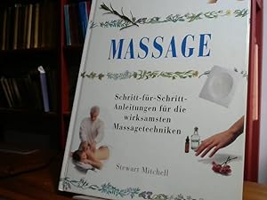 Image du vendeur pour Massage, Schritt-fr-Schritt Anleitungen fr die wirksamsten Massagetechniken. mis en vente par BuchKaffee Vividus e.K.