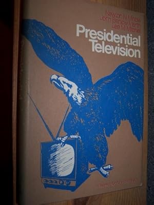 Imagen del vendedor de PRESIDENTIAL TELEVISION {SIGNED by author] a la venta por Antiquarian Bookshop