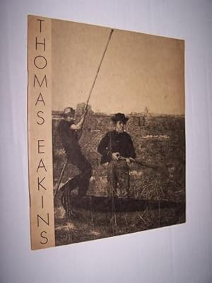 Image du vendeur pour THOMAS EAKINS 1844-1916 - A Retrospective Exhibition of His Paintings December 1, 1936 to January 1, 1937 mis en vente par Antiquarian Bookshop