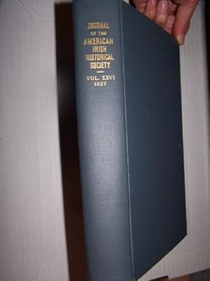 THE JOURNAL OF THE AMERICAN IRISH HISTORICAL SOCIETY, VOLUME XXII FOR YEAR 1923 including First P...
