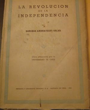 Imagen del vendedor de La revolucin de la Independencia a la venta por Librera Monte Sarmiento