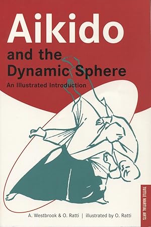 Imagen del vendedor de Aikido and the Dynamic Sphere a la venta por Kenneth A. Himber