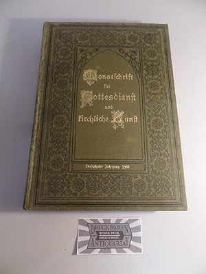 Seller image for Monatsschrift fr Gottesdienst und kirchliche Kunst - 13. Jahrgang : Januar - Dezember 1908. for sale by Druckwaren Antiquariat