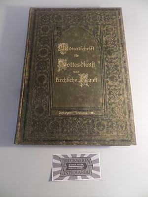 Seller image for Monatsschrift fr Gottesdienst und kirchliche Kunst - 18. Jahrgang : Januar - Dezember 1913. for sale by Druckwaren Antiquariat