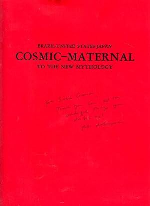 Brazil, United States, Japan: Cosmic-Maternal: To the New Mythology