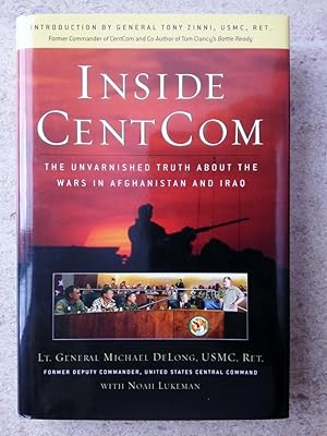 Seller image for Inside CentCom: The Unvarnished Truth About The Wars In Afghanistan And Iraq for sale by P Peterson Bookseller