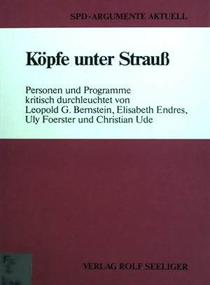 Seller image for Kpfe unter Strau: Personen und Programme kritisch durchleuchtet. SPD-Argumente aktuell; for sale by books4less (Versandantiquariat Petra Gros GmbH & Co. KG)