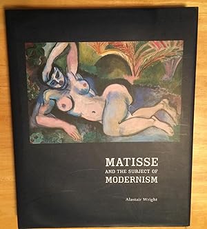 Matisse and the Subject of Modernism