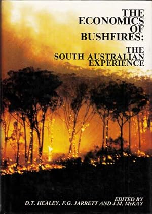 Imagen del vendedor de The Economics of Bushfires: The South Australian Experience a la venta por Adelaide Booksellers