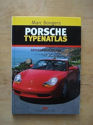 Bild des Verkufers fr Porsche Typenatlas - Serienfahrzeuge zum Verkauf von Antiquariat Birgit Gerl