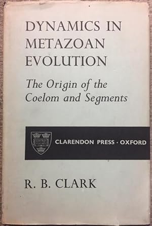 Dynamics in Metazoan Evolution : The Origin of the Coelom and Segments