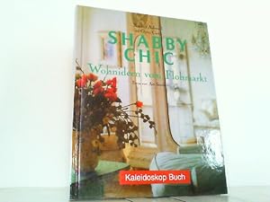 Seller image for Shabby Chic - Wohnideen vom Flohmarkt. for sale by Antiquariat Ehbrecht - Preis inkl. MwSt.