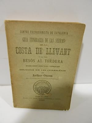 Bild des Verkufers fr Guia itineraria de las Serras de la Costa de Llevant  sia del Bess al Tordera. zum Verkauf von Llibreria Antiquria Casals