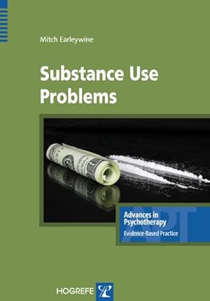 Seller image for Substance Use Problems (Advances in Psychotherapy - Evidence-Based Practice) for sale by AHA-BUCH