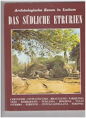 Seller image for Archaologische Zonen in Latium Das Sudliche Etrurien for sale by Libreria IV Fontane S.a.S