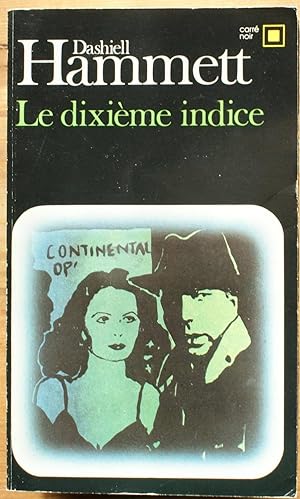 Seller image for Le dixime indice et autres enqutes du Continental Op for sale by Aberbroc
