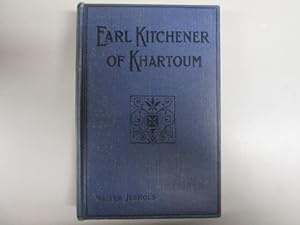 Seller image for Earl Kitchener of Khartoum: The story of his life for sale by Goldstone Rare Books