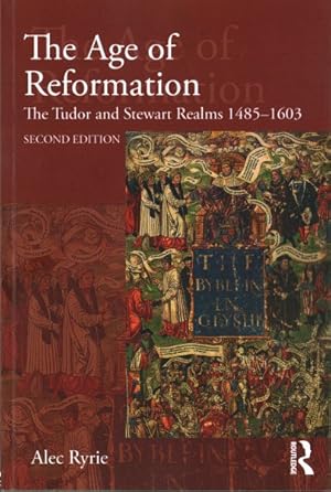 Seller image for Age of Reformation : The Tudor and Stewart Realms 1485-1603 for sale by GreatBookPrices