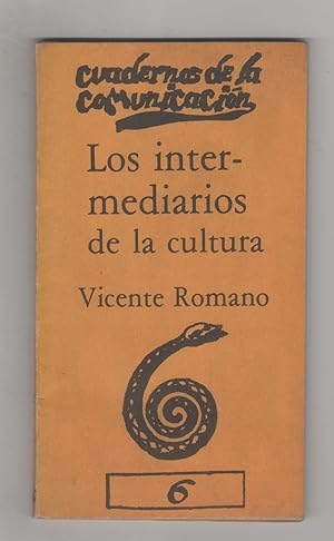 Seller image for Los intermediarios de la cultura. Los emisores en el proceso de comunicacin social. for sale by Librera El Crabo